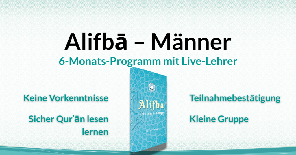 Alifbā – Männer - 6‑Monats‑Programm mit Live‑Lehrer - Islam-Akademie