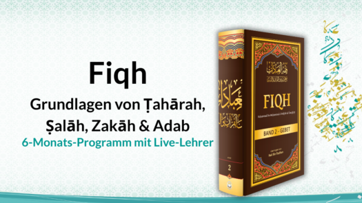 Fiqh Grundlagen von Ṭahārah, Ṣalāh, Zakāh & Adab - 6‑Monats‑Programm mit Live‑Lehrer - Islam-Akademie