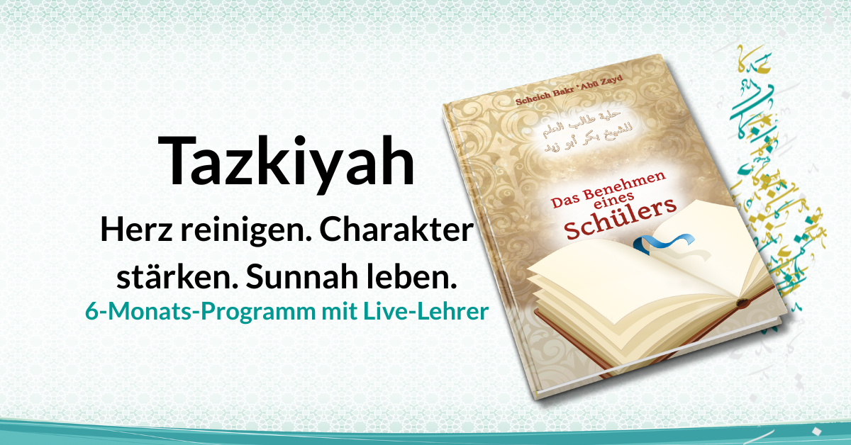 Tazkiyah-Herz-reinigen.-Charakter-stärken.-Sunnah-leben.-6-Monats-Programm-mit-Live-Lehrer