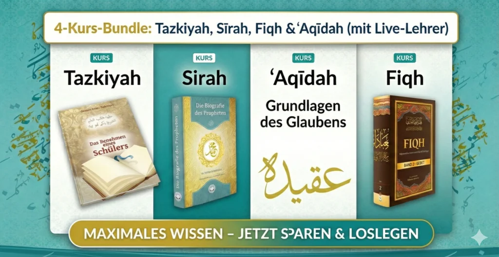 4-Kurs-Bundle - Tazkiyah, Sīrah, Fiqh - Aqīdah (mit Live-Lehrer) 2