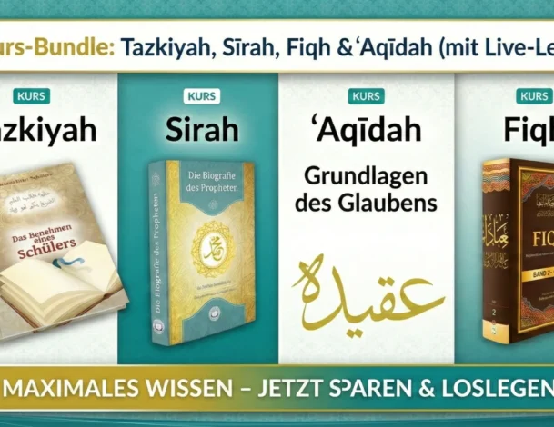 4-Kurs-Bundle - Tazkiyah, Sīrah, Fiqh - Aqīdah (mit Live-Lehrer) 2